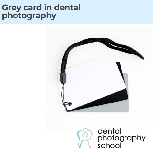 Grey card in dental photography dental podcast