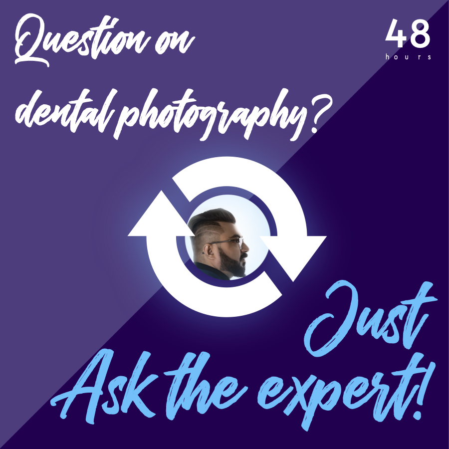 Questions Doubts in dental photography? Ask the expert Dr Mayur Davda